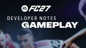 FC 27 Gameplay Developer Launch Update