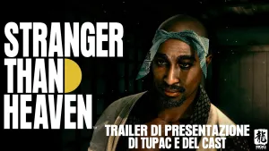 Tupac joins Stranger Than Heaven cast