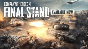 Company of Heroes 3: Final Stand launches on Steam